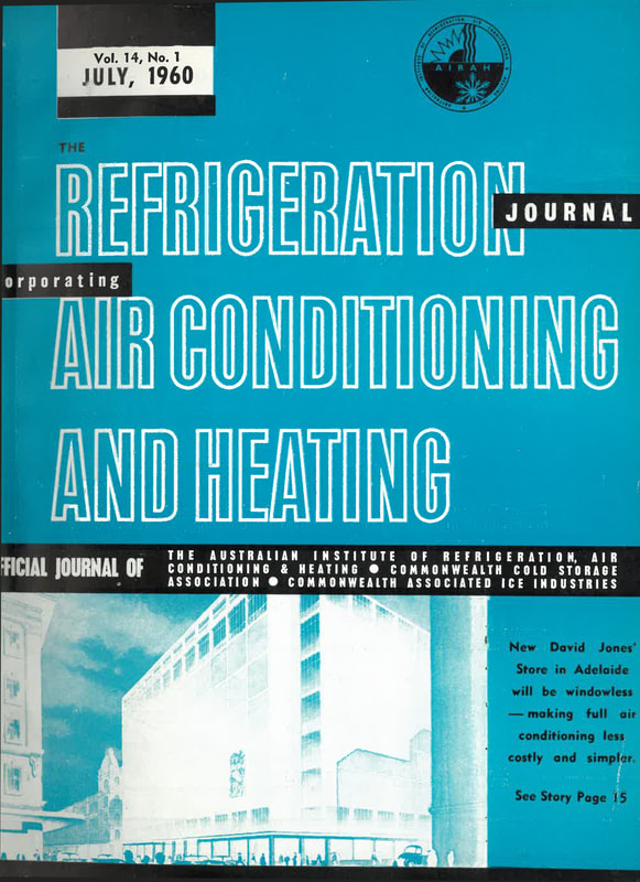 In July 1960, AIRAH's journal was rebranded to Refrigeration, Air Conditioning and Heating.